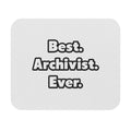 Best. Archivist. Ever - Mouse Pad (Rectangle)