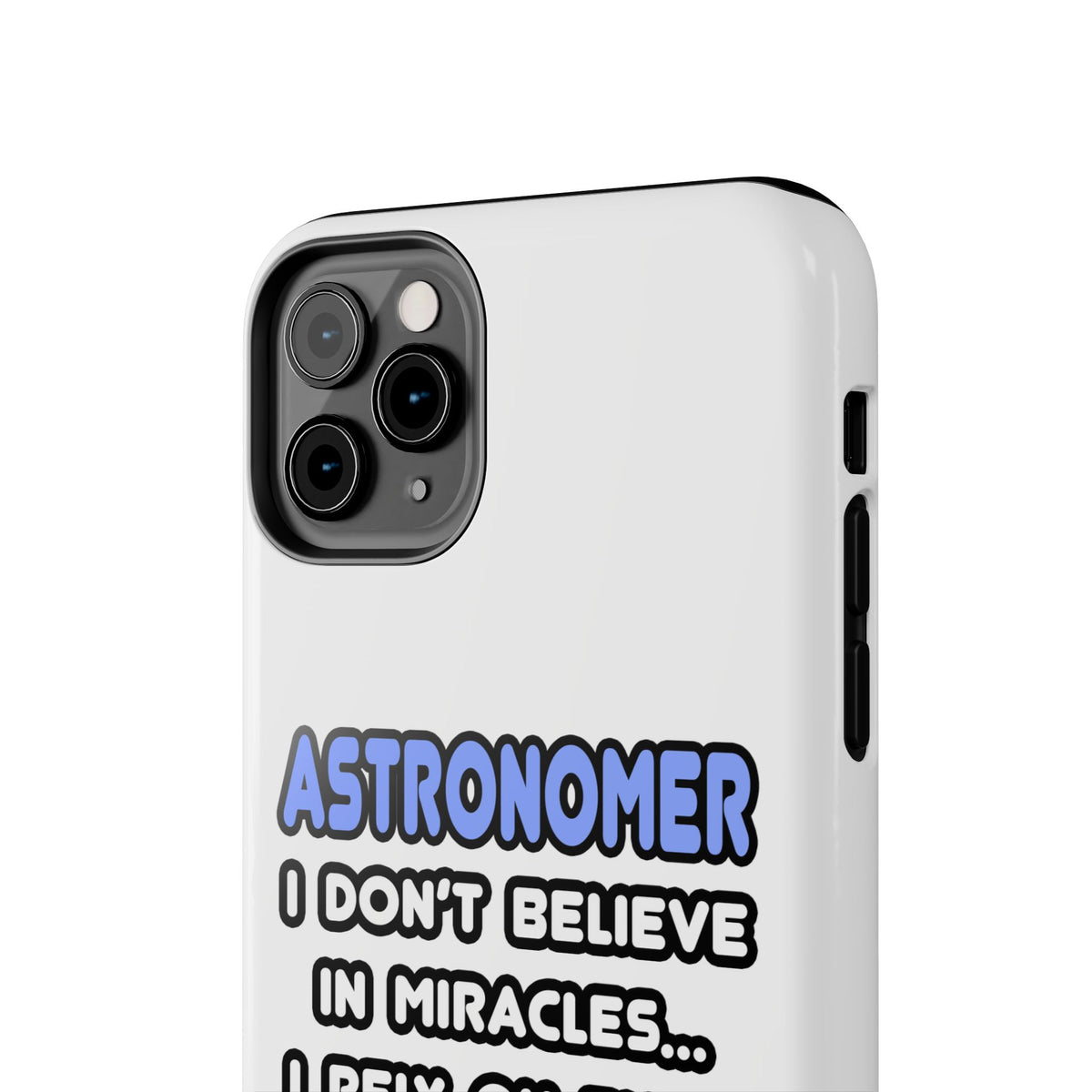 Miracles and Astronomers - Tough Phone Cases