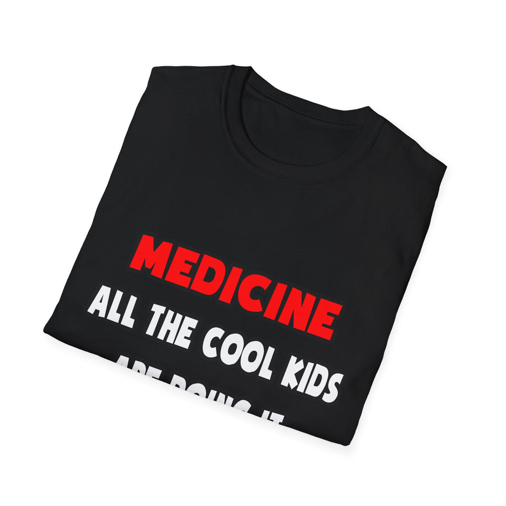 Funny Doctor Shirts and Gifts - Unisex Softstyle T-Shirt