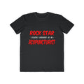 Rock Star .. Acupuncturist - Men's Lightweight Fashion Tee