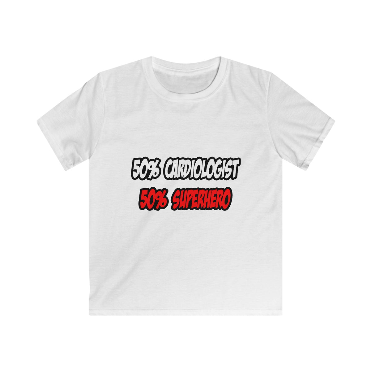 Half Cardiologist...Half Superhero - Kids Softstyle Tee