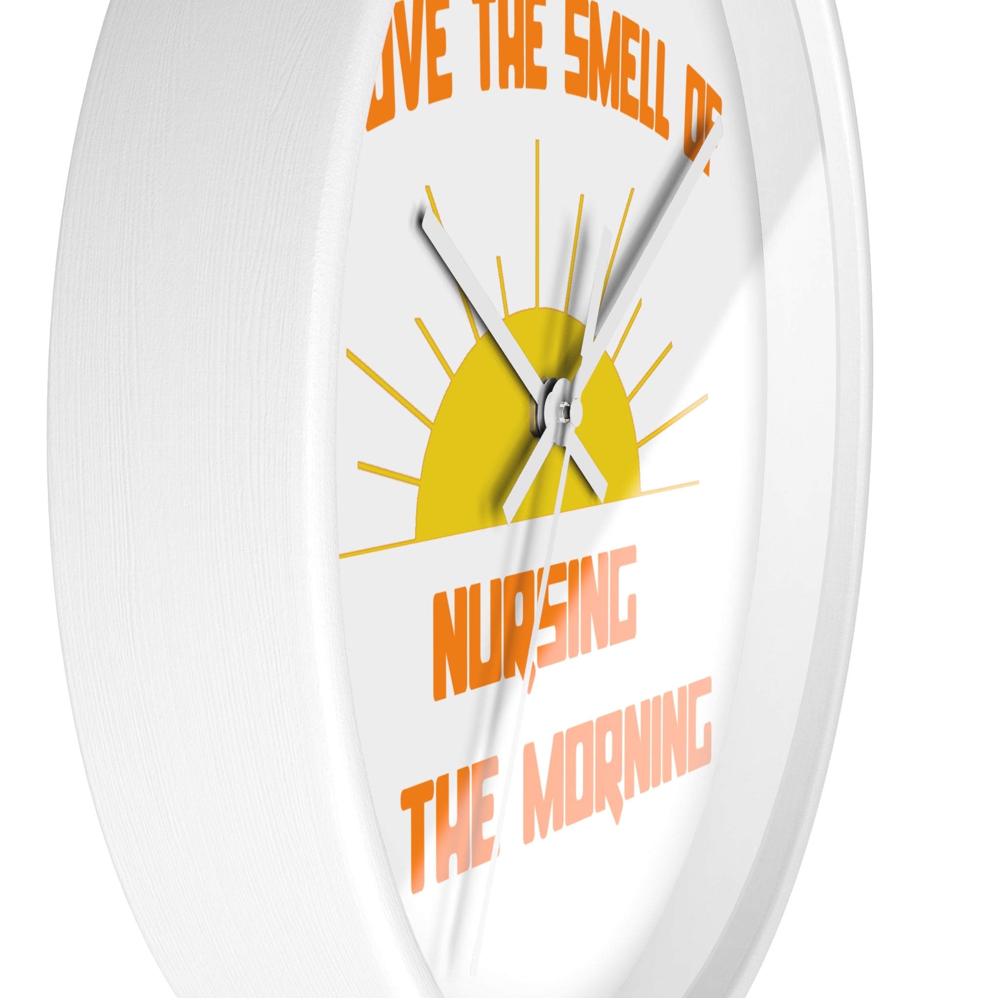 Smell of Nursing in the Morning - Wall Clock