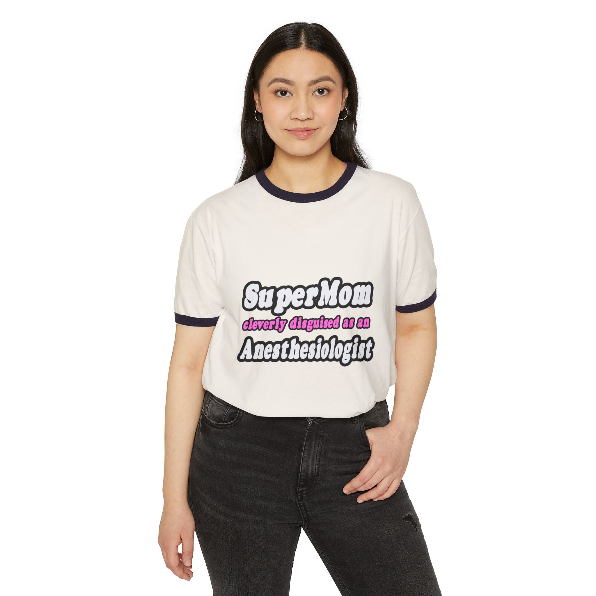 SuperMom...Anesthesiologist - Unisex Cotton Ringer T-Shirt