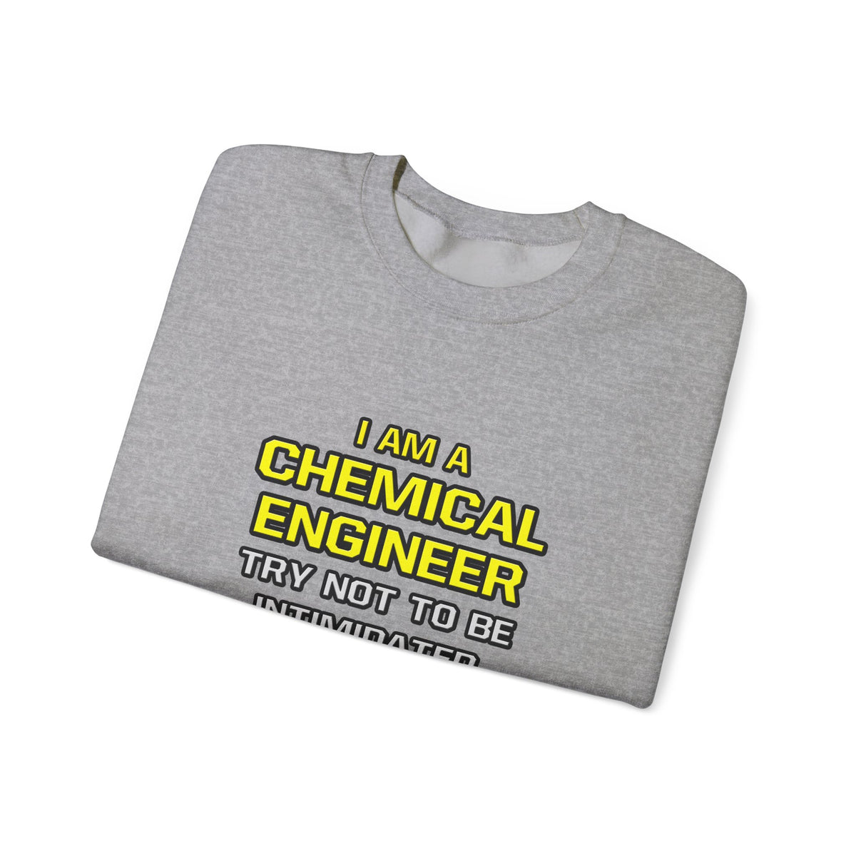 Chemical Engineer...Superior Intelligence - Unisex Heavy Blend™ Crewneck Sweatshirt
