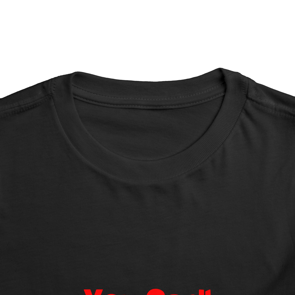 You Can't Scare Me...Teacher - Toddler Short Sleeve Tee