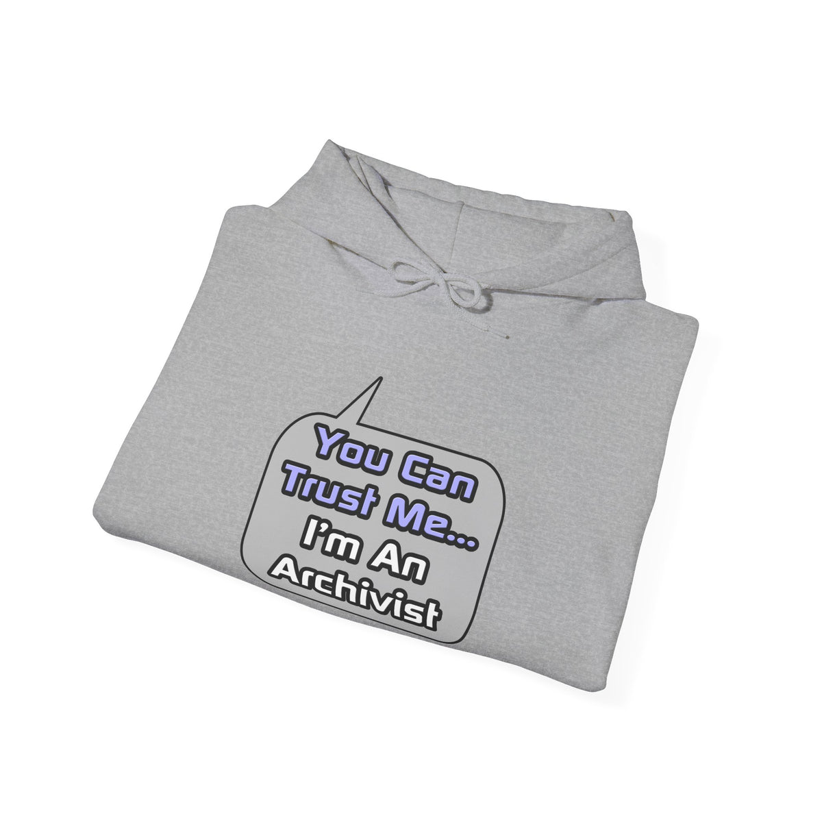 Trust Me .. I'm an Archivist - Unisex Heavy Blend™ Hooded Sweatshirt
