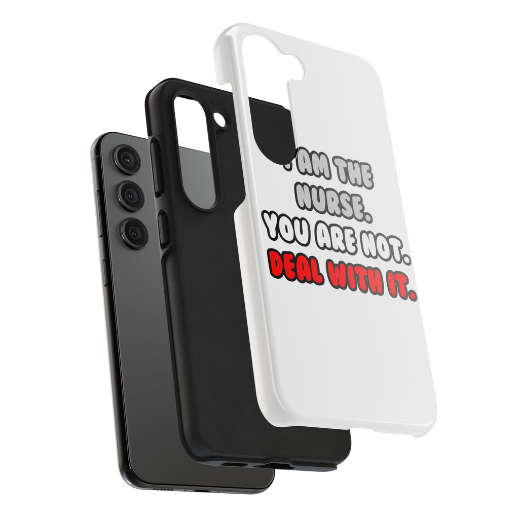 Deal With It ... Funny Nurse - Tough Phone Cases