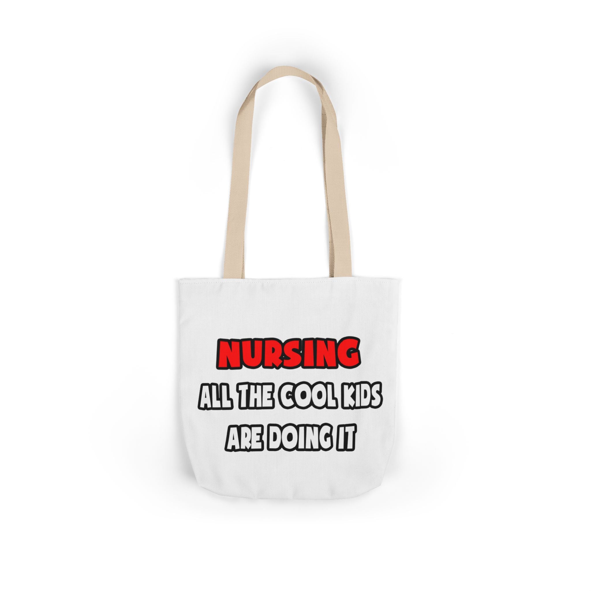 Funny Nurse Shirts and Gifts - Canvas Tote Bag, 5-Color Straps