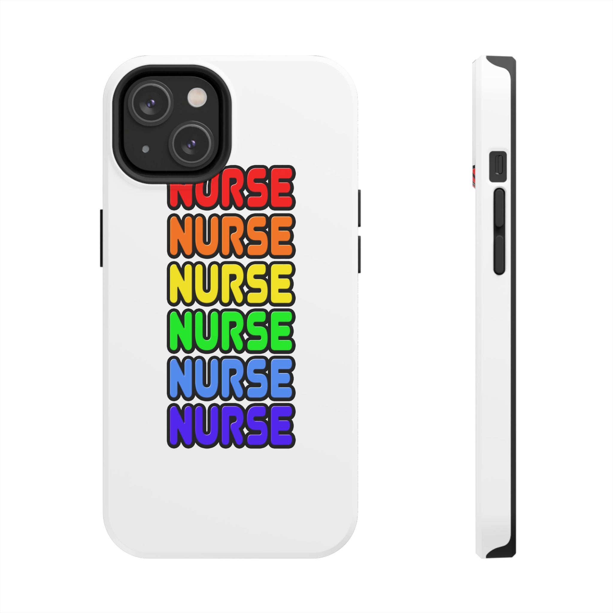 Rainbow Nurse - Tough Phone Cases