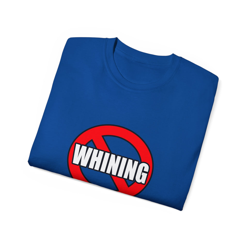 No Whining In Nursing - Unisex Ultra Cotton Tee