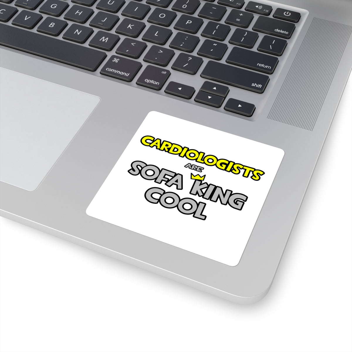 Cardiologists Are Sofa King Cool - Square Stickers