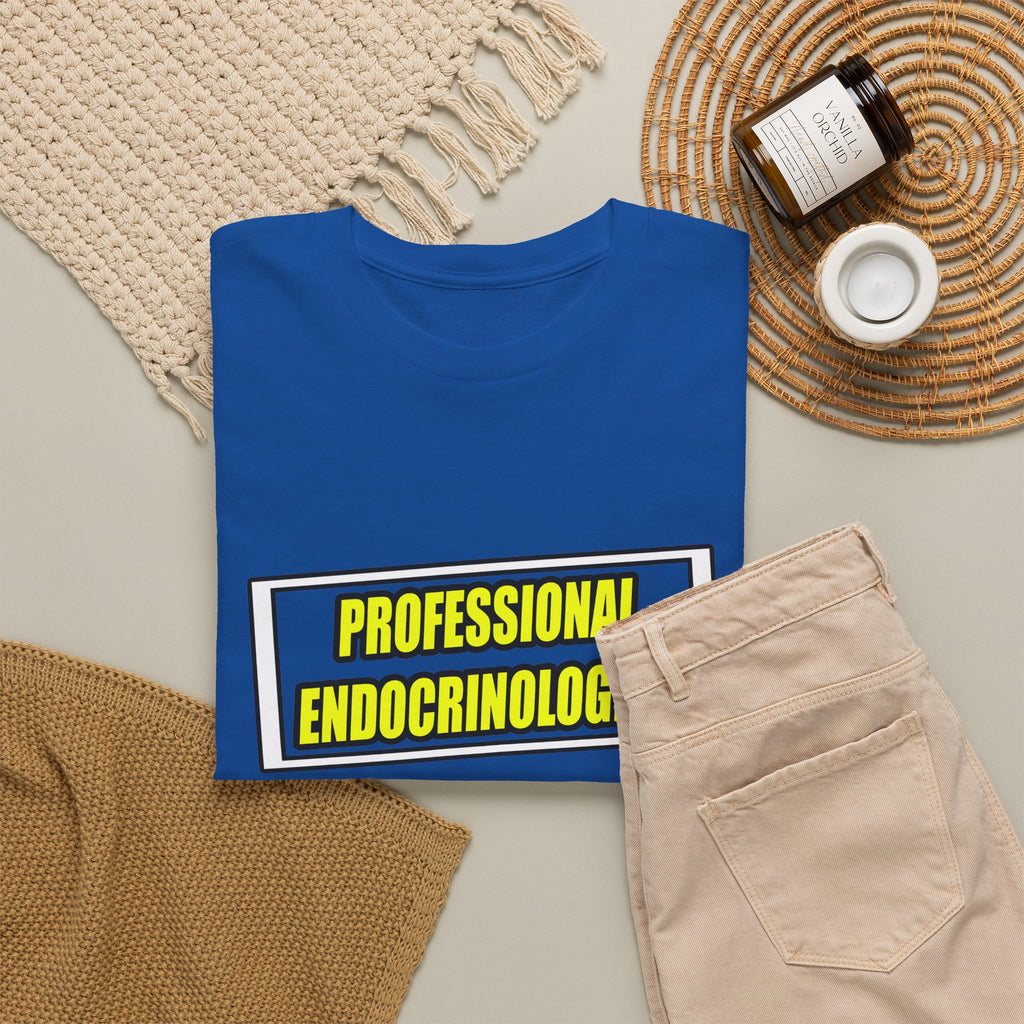 Professional Endocrinologist .. Joke - Unisex Heavy Cotton Tee
