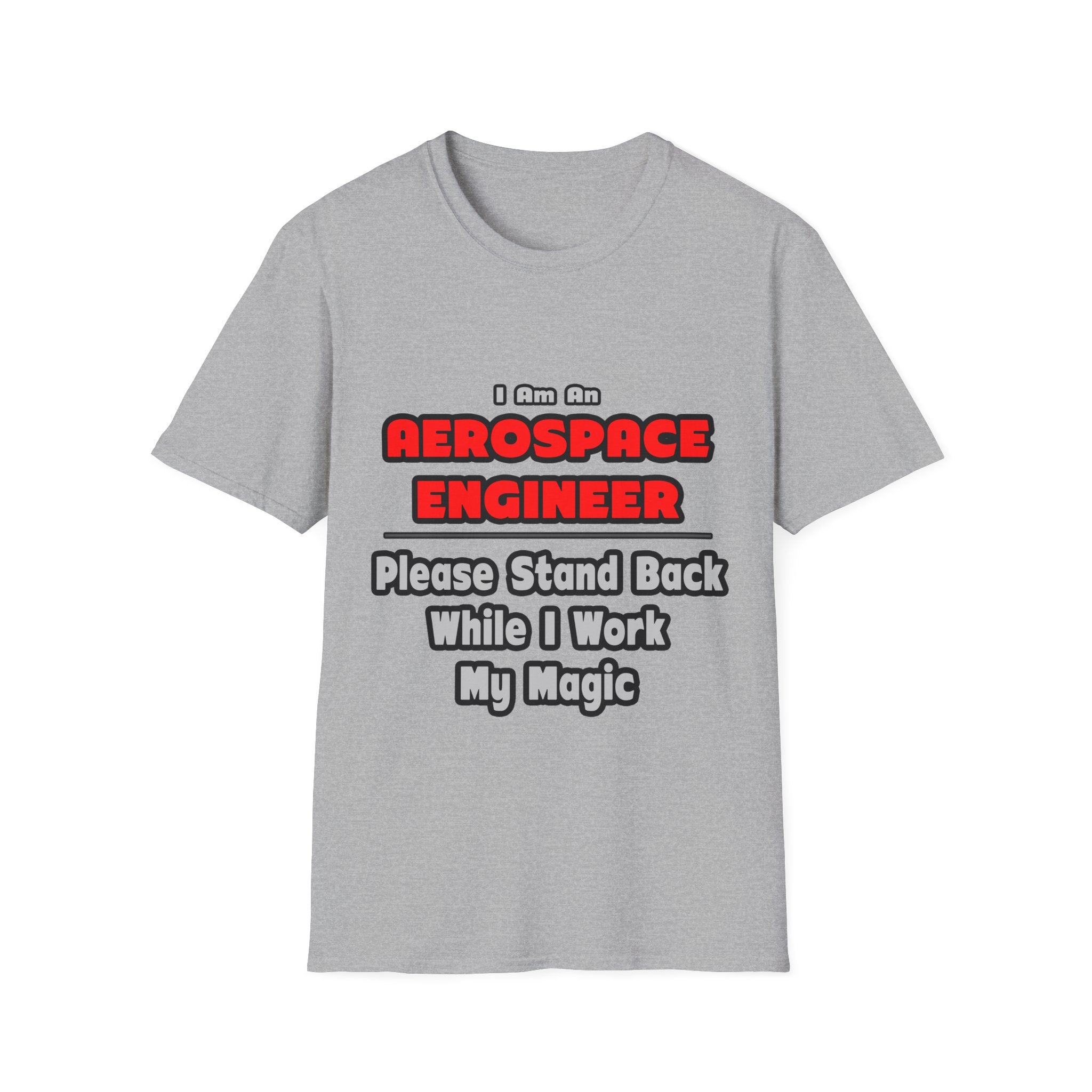 Aerospace Engineer...Work My Magic - Unisex Softstyle T-Shirt