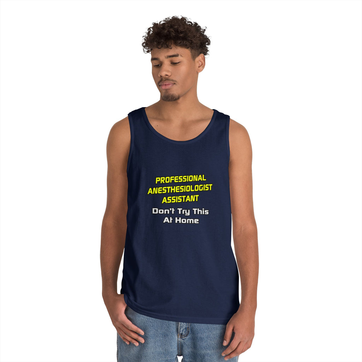 Professional Anesthesiologist Assistant .. Joke - Unisex Heavy Cotton Tank Top
