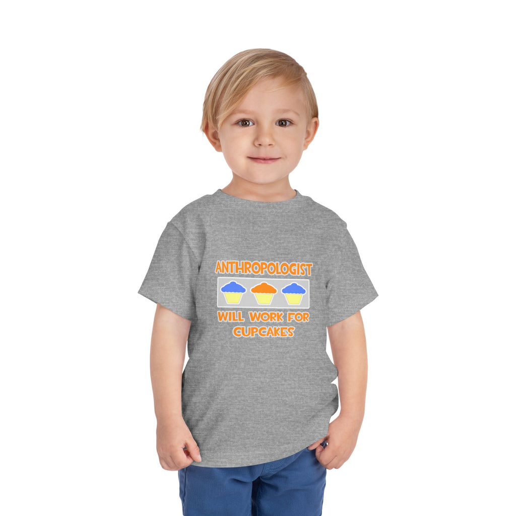 Anthropologist ... Will Work For Cupcakes - Toddler Short Sleeve Tee