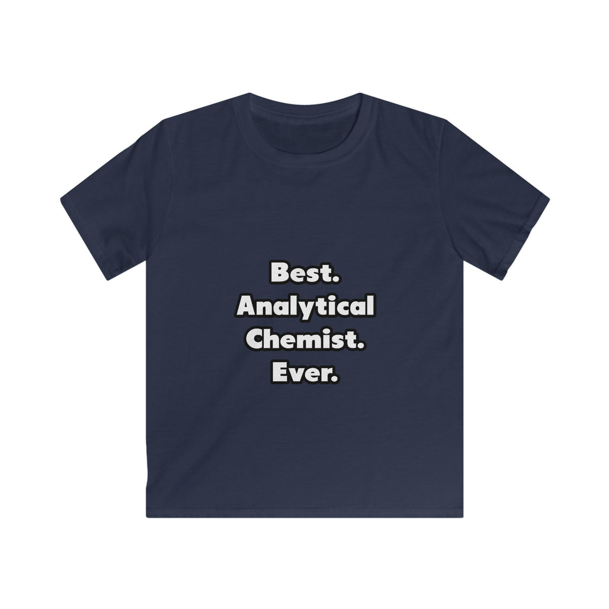 Best. Analytical Chemist. Ever - Kids Softstyle Tee