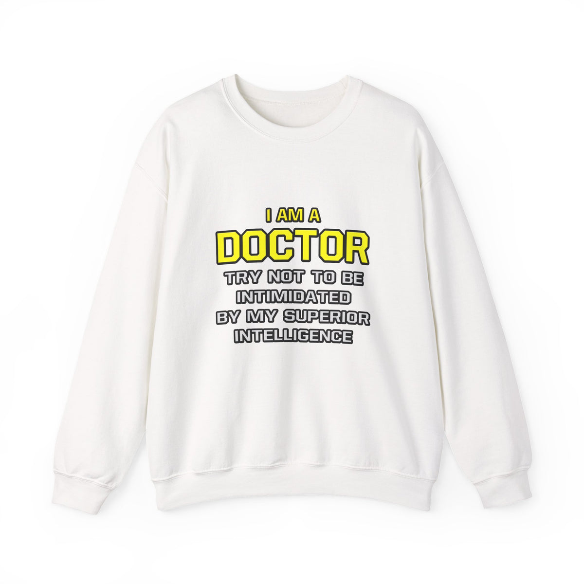 Doctor...Superior Intelligence - Unisex Heavy Blend™ Crewneck Sweatshirt