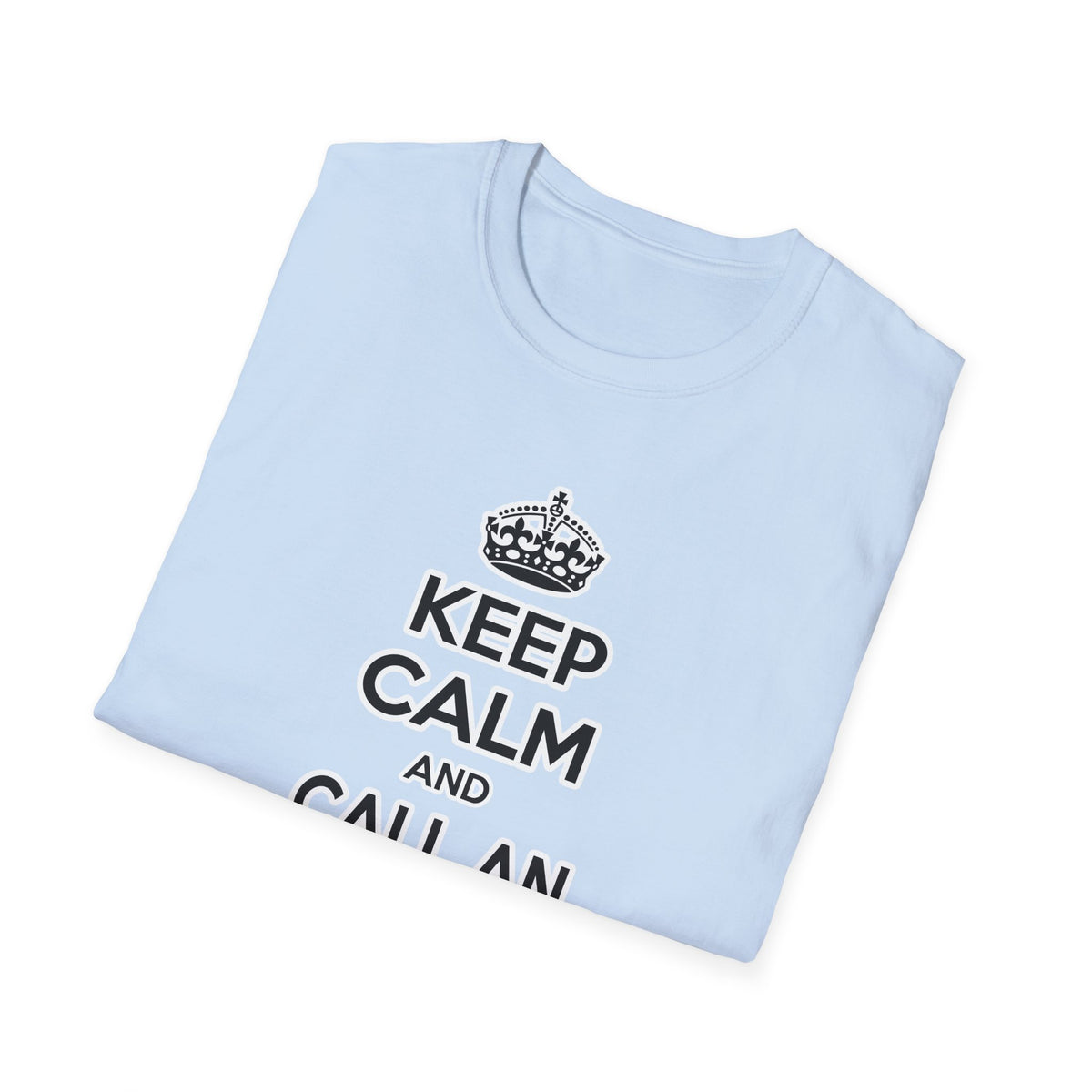 Keep Calm and Call an Endocrinologist - Unisex Softstyle T-Shirt