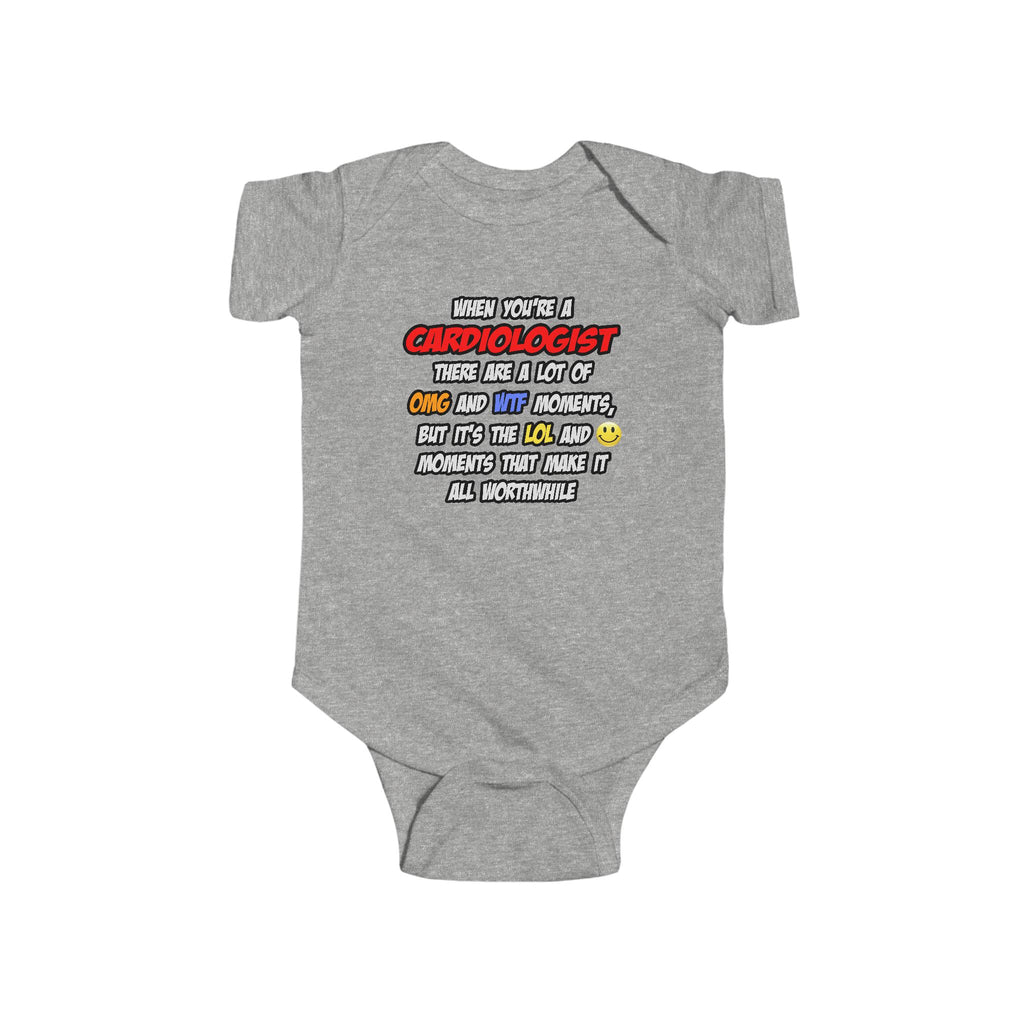 Cardiologist .. OMG WTF LOL - Infant Fine Jersey Bodysuit