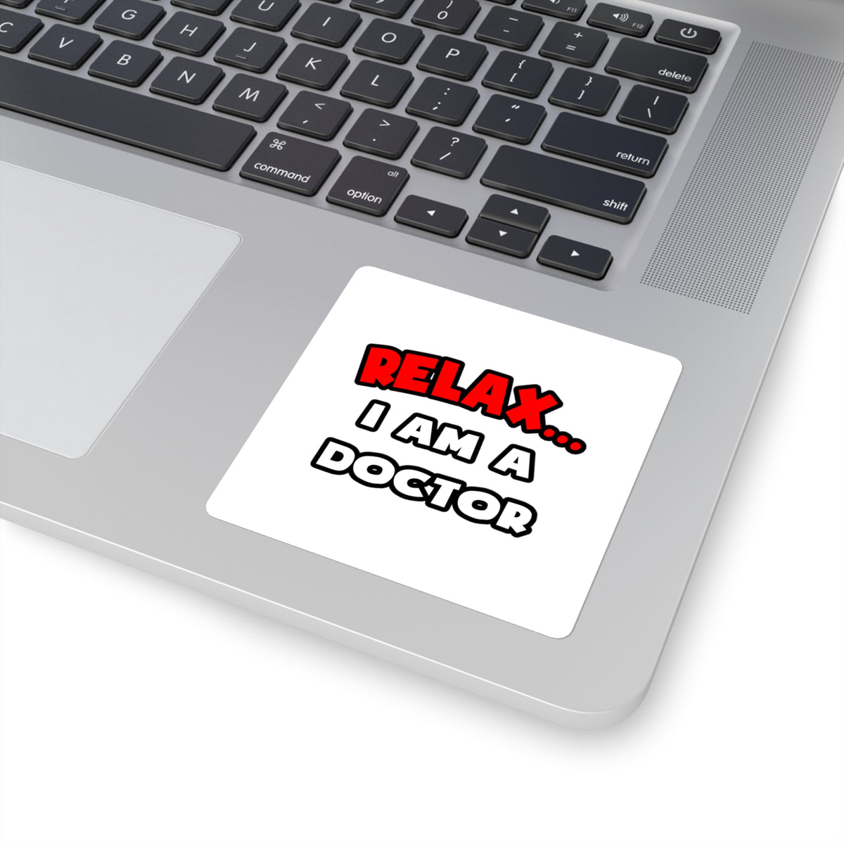 Relax ... I Am A Doctor - Square Stickers