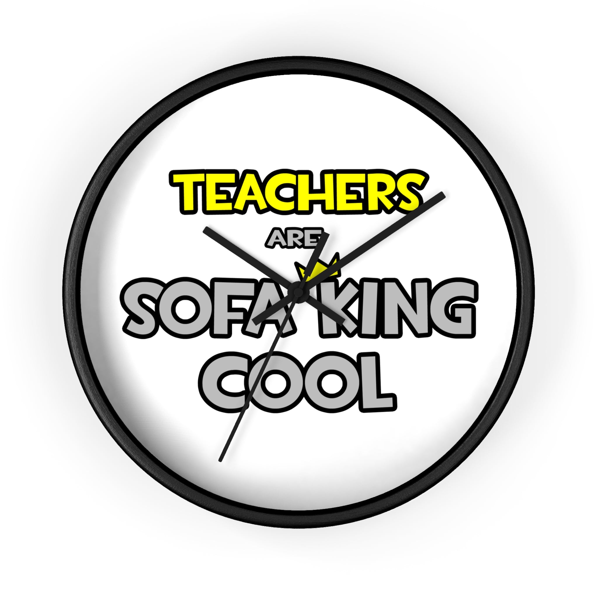 Teachers Are Sofa King Cool - Wall Clock