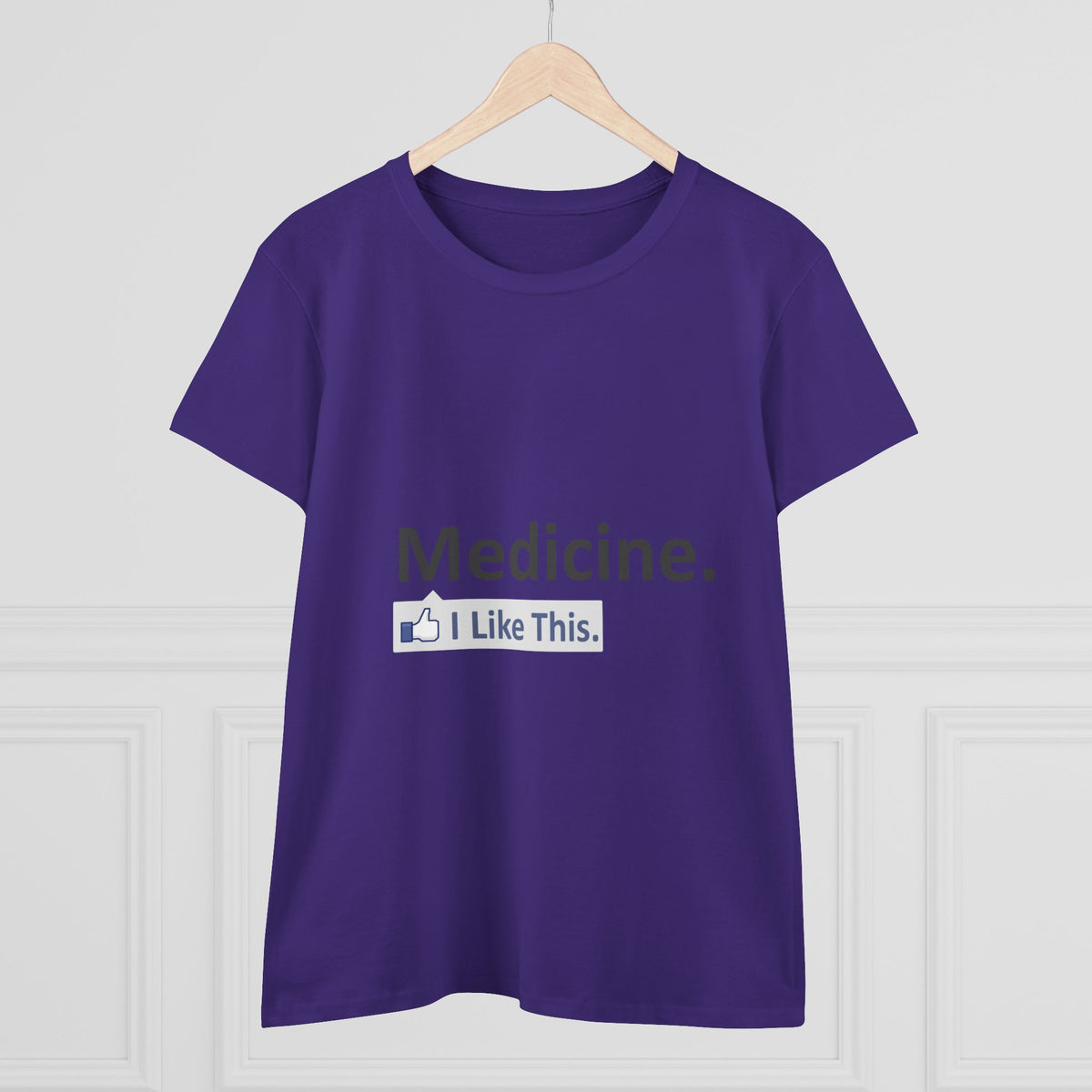 Medicine...I Like This - Women's Midweight Cotton Tee