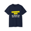 Psychiatric Nurse...Hardest Job You'll Ever Love - Unisex Ultra Cotton Tee