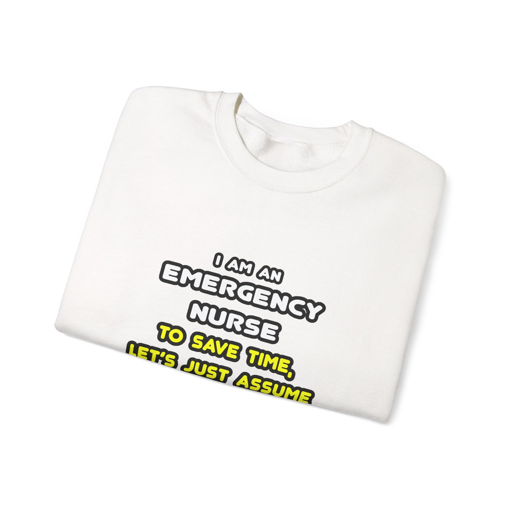 Funny Emergency Nurse T Shirts and Gifts - Unisex Heavy Blend™ Crewneck Sweatshirt