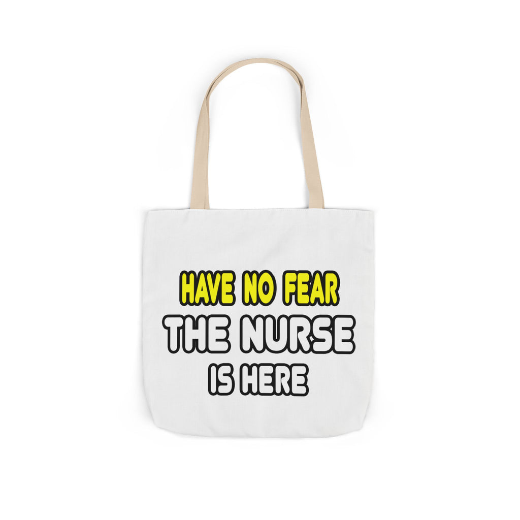 Have No Fear, The Nurse Is Here - Canvas Tote Bag, 5-Color Straps