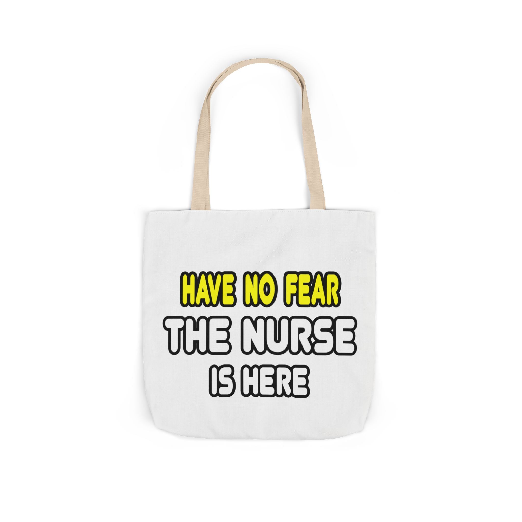 Have No Fear, The Nurse Is Here - Canvas Tote Bag, 5-Color Straps
