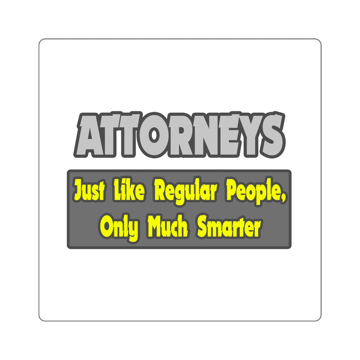 Attorneys...Smarter - Square Stickers
