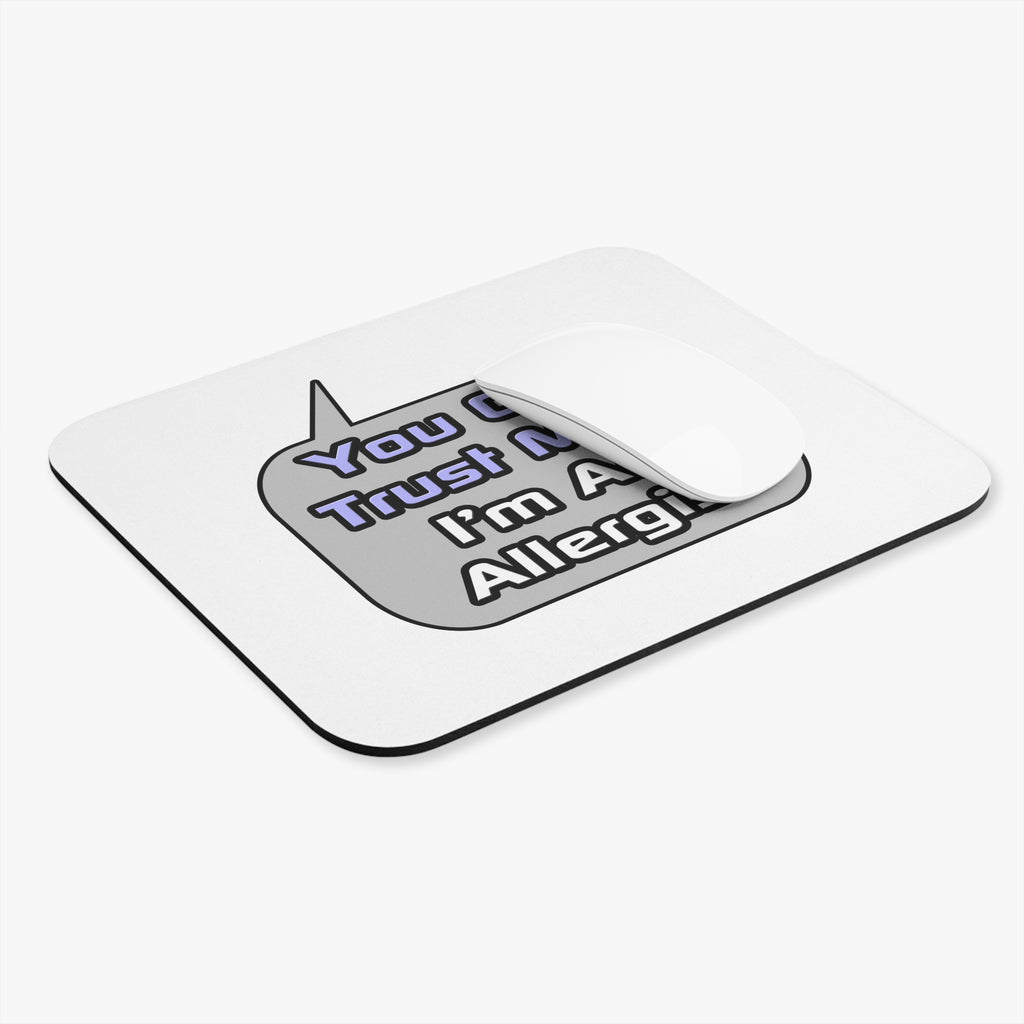 Trust Me .. I'm an Allergist - Mouse Pad (Rectangle)