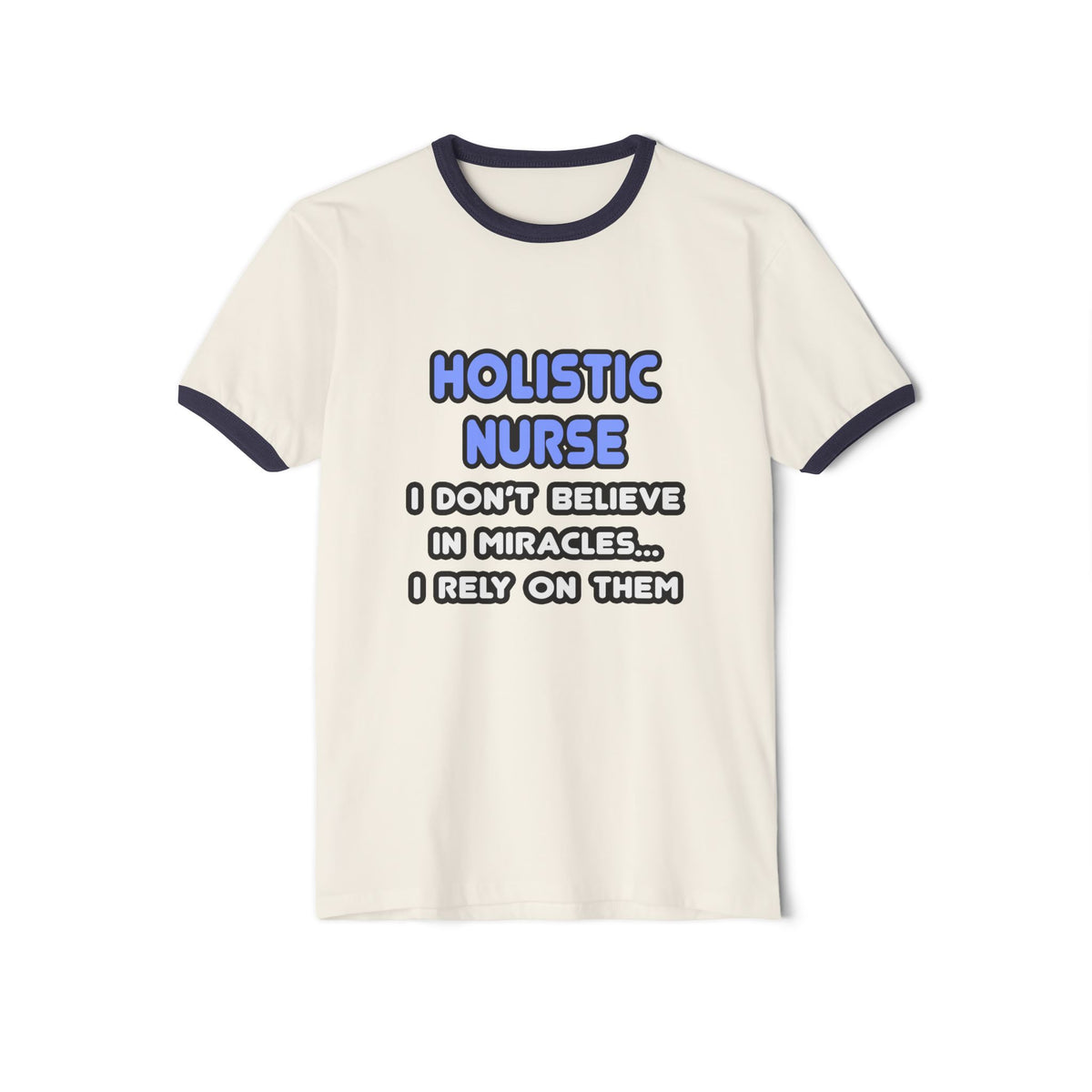 Miracles and Holistic Nurses - Unisex Cotton Ringer T-Shirt