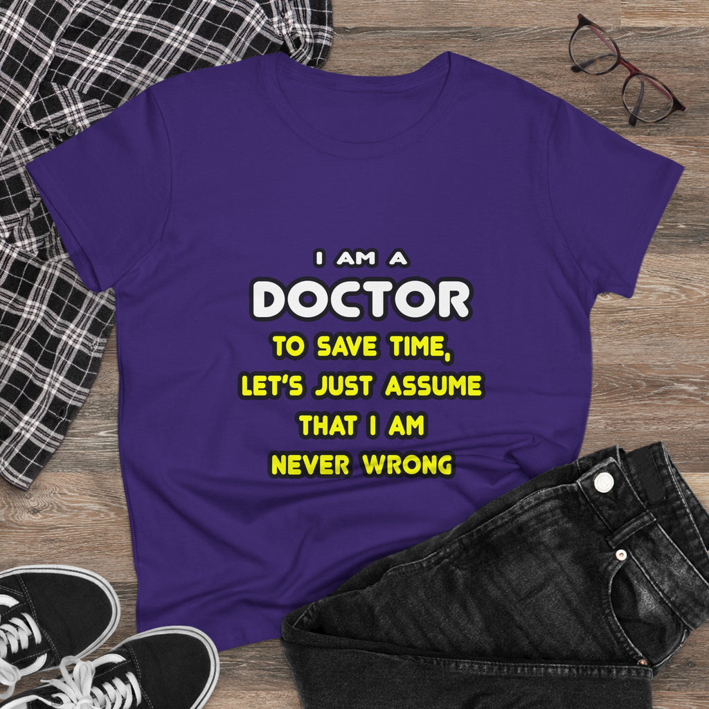 Funny Doctor T Shirts and Gifts - Women's Midweight Cotton Tee