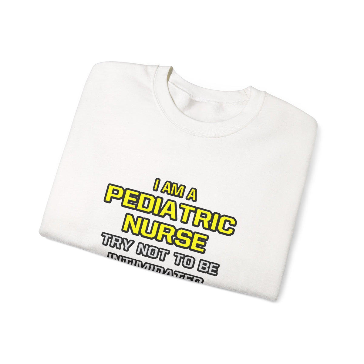 Pediatric Nurse...Superior Intelligence - Unisex Heavy Blend™ Crewneck Sweatshirt