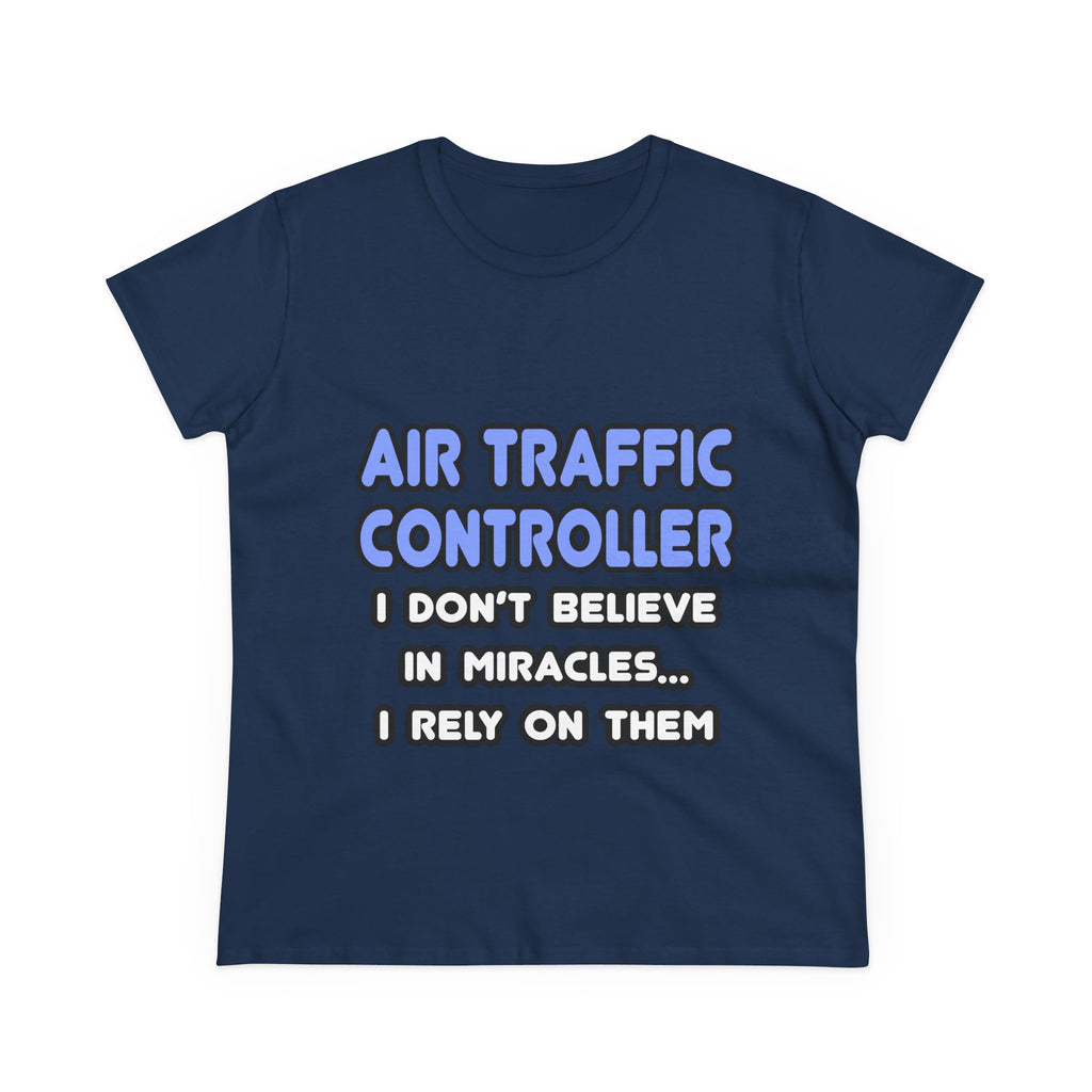 Miracles and Air Traffic Controllers - Women's Midweight Cotton Tee