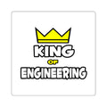 King of Engineering - Square Stickers