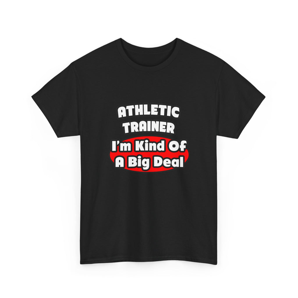 Athletic Trainer ... Big Deal - Unisex Heavy Cotton Tee