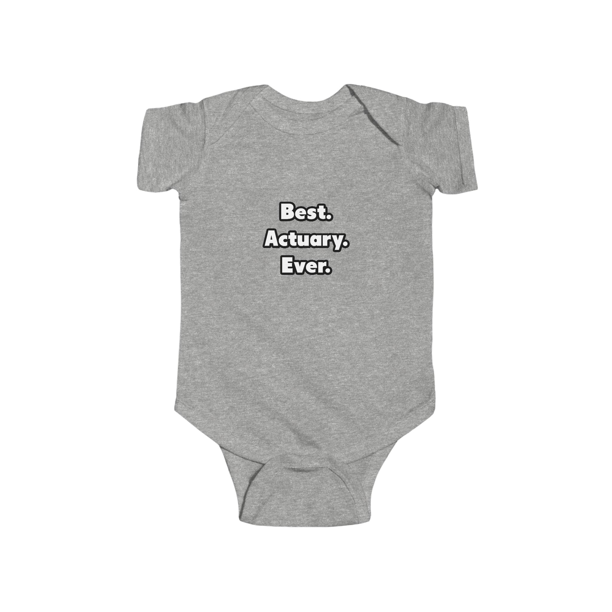 Best. Actuary. Ever - Infant Fine Jersey Bodysuit
