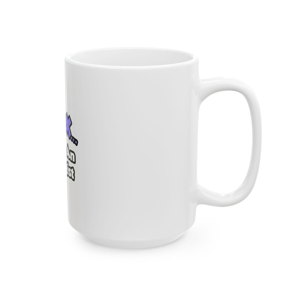 Relax ... I Am An Allergist - Ceramic Mug, (11oz, 15oz)