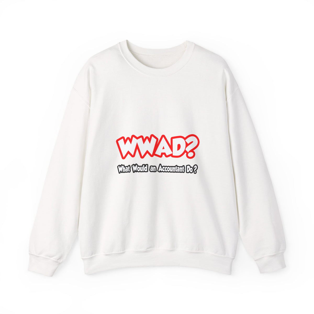 WWAD...What Would an Accountant Do - Unisex Heavy Blend™ Crewneck Sweatshirt