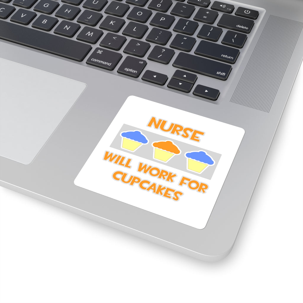 Nurse ... Will Work For Cupcakes - Square Stickers