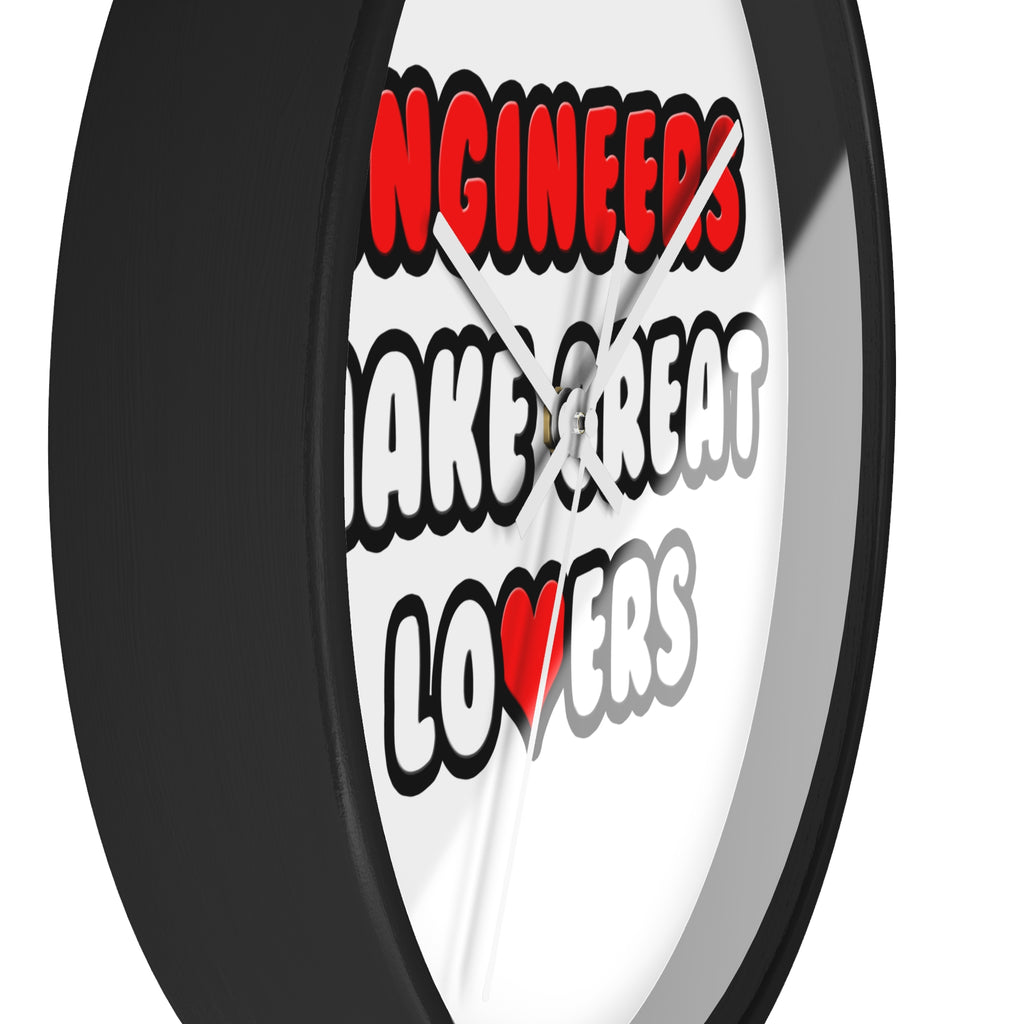 Engineers Make Great Lovers - Wall Clock