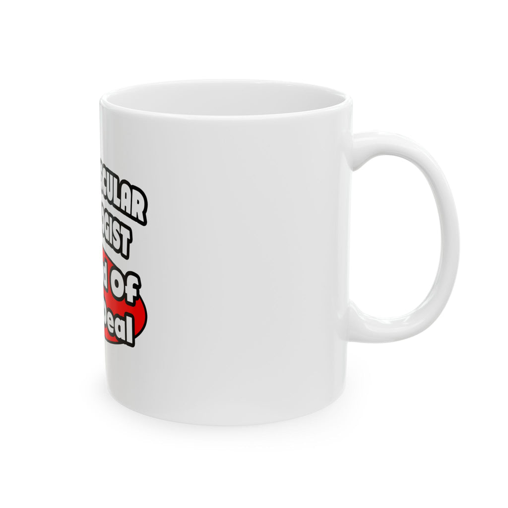 Cardiovascular Technologist .. Big Deal - Ceramic Mug, (11oz, 15oz)
