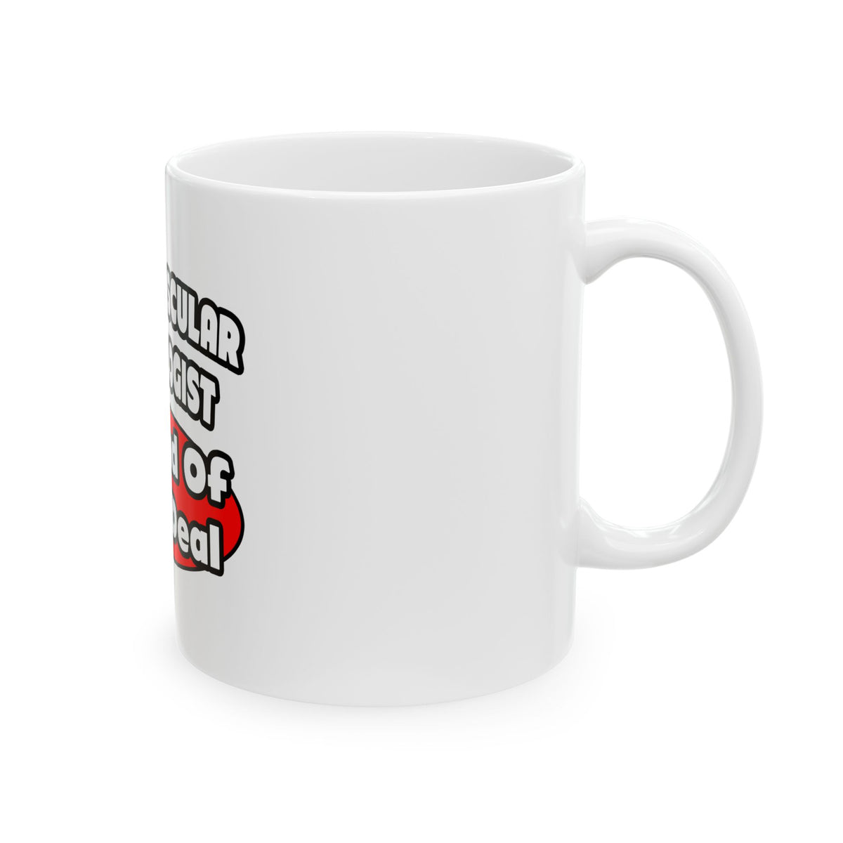 Cardiovascular Technologist .. Big Deal - Ceramic Mug, (11oz, 15oz)
