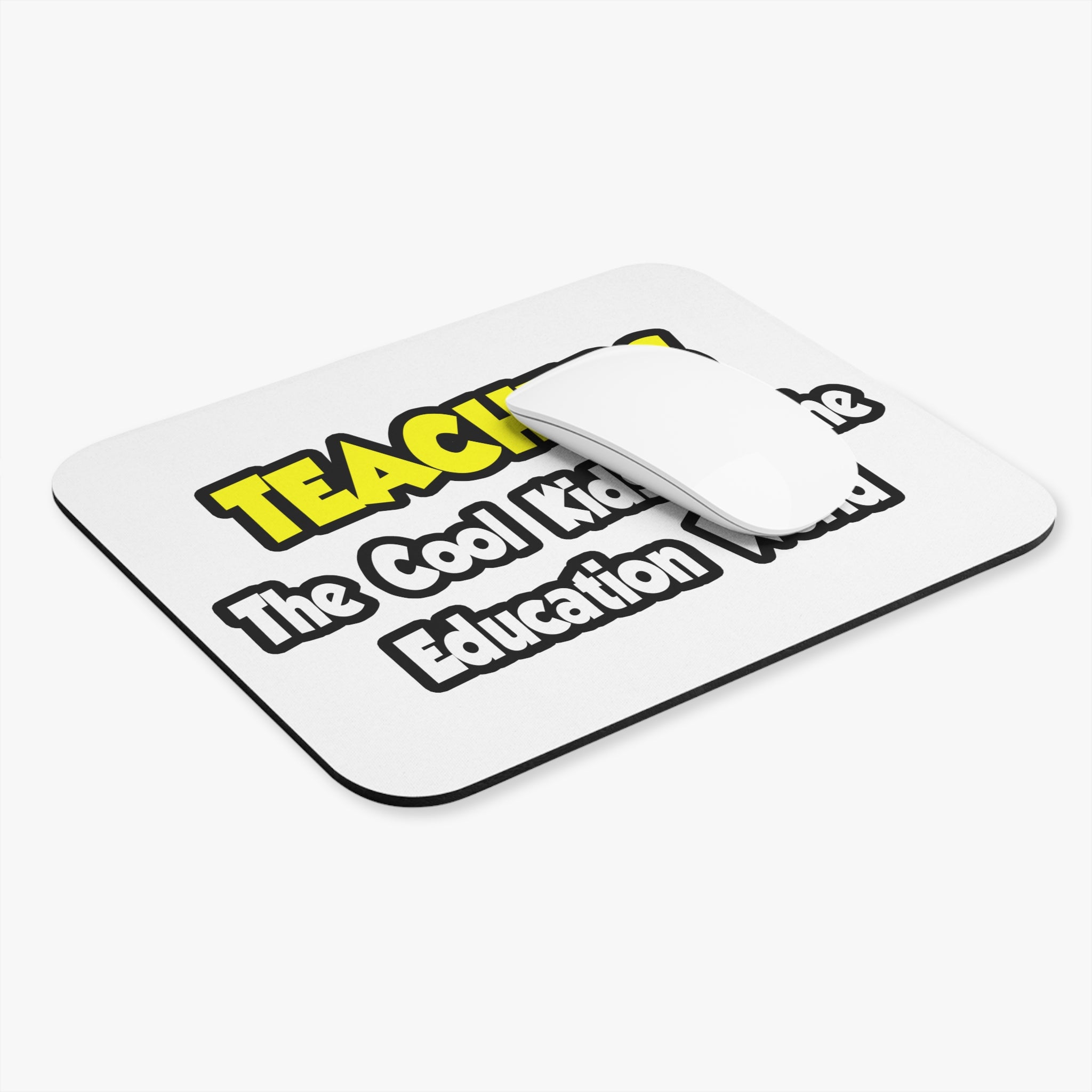 Teachers...Cool Kids of Education World - Mouse Pad (Rectangle)
