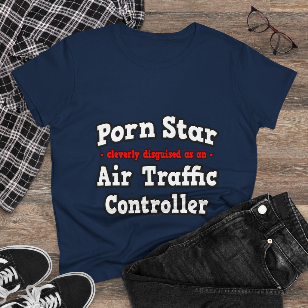 Porn Star...Air Traffic Controller - Women's Midweight Cotton Tee
