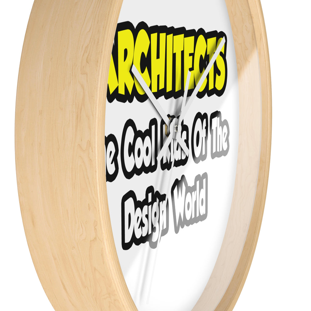Architects...Cool Kids of Design World - Wall Clock