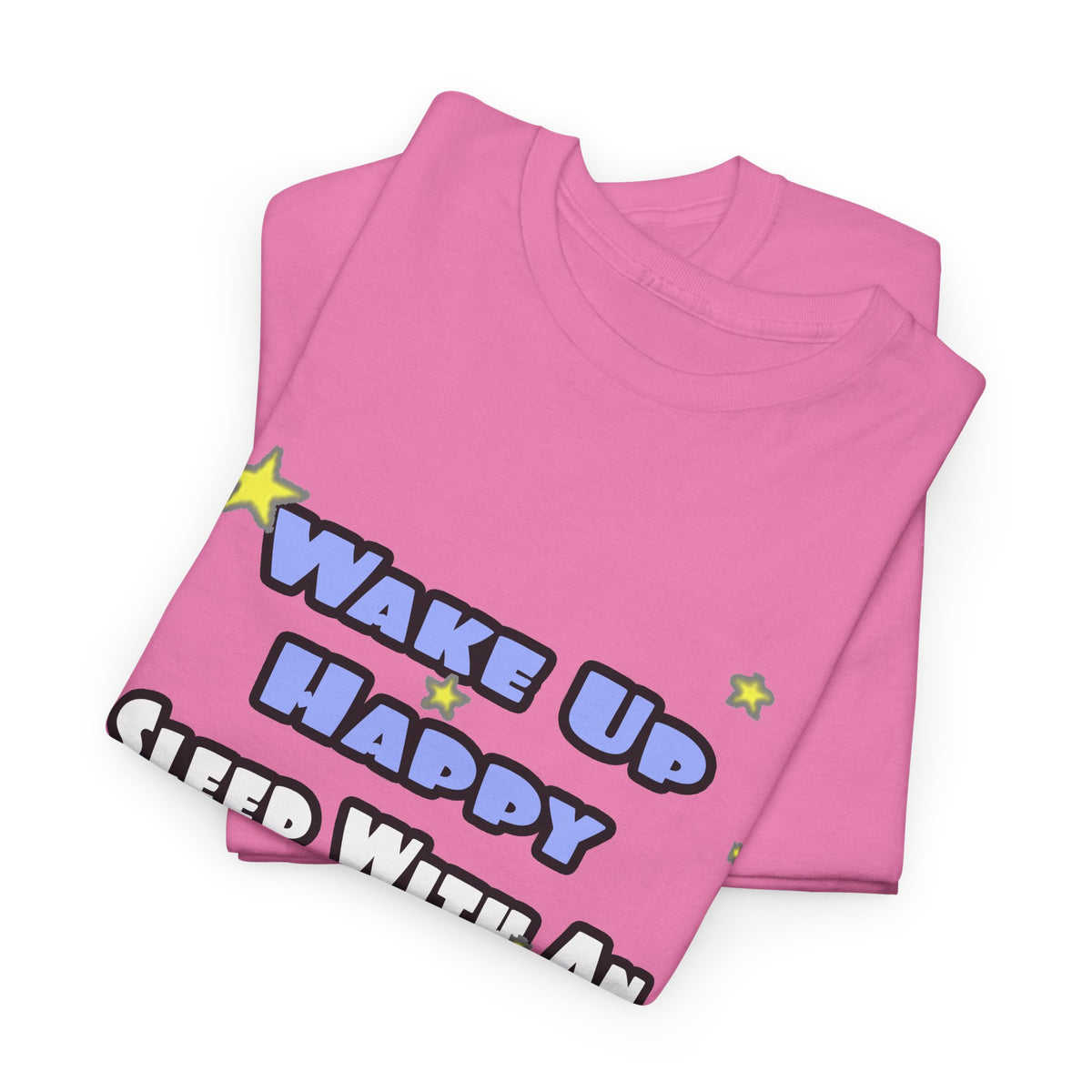 Wake Up Happy...Sleep With an Endocrinologist - Unisex Heavy Cotton Tee