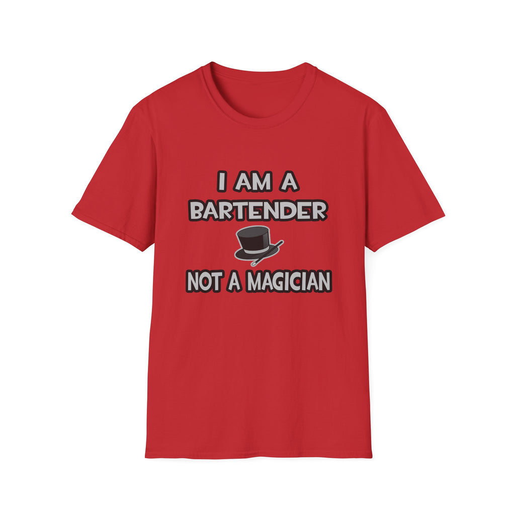 I Am A Bartender ... Not A Magician - Unisex Softstyle T-Shirt